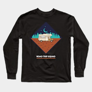 Road Trip Squad Mountain RV Roads Vacation Long Sleeve T-Shirt